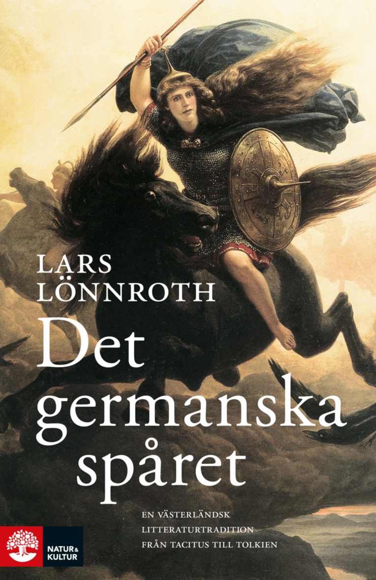 Det germanska spåret : en västerländsk litteraturtradition från Tacitus till Tolkien 1