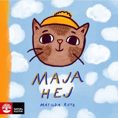 Matilda Ruta - Maja hej, Inbunden