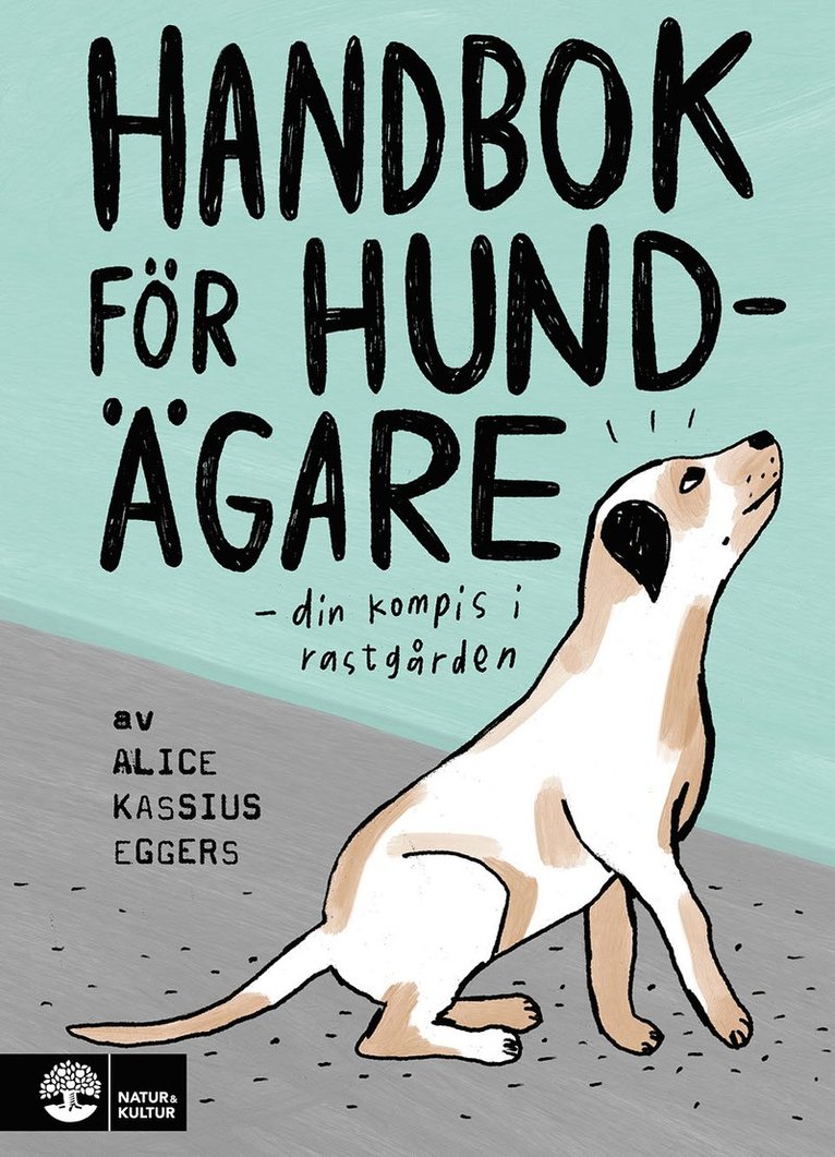 Alice Kassius Eggers - Handbok för hundägare, Häftad