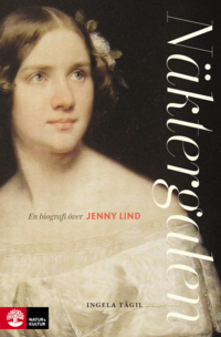 bokomslag Näktergalen : en biografi över Jenny Lind