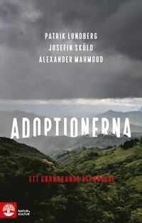 bokomslag Adoptionerna : Ett granskande reportage