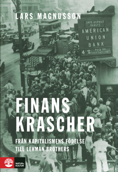 Lars Magnusson - Finanskrascher : från kapitalismens födelse till Lehman Brothers, Pocket