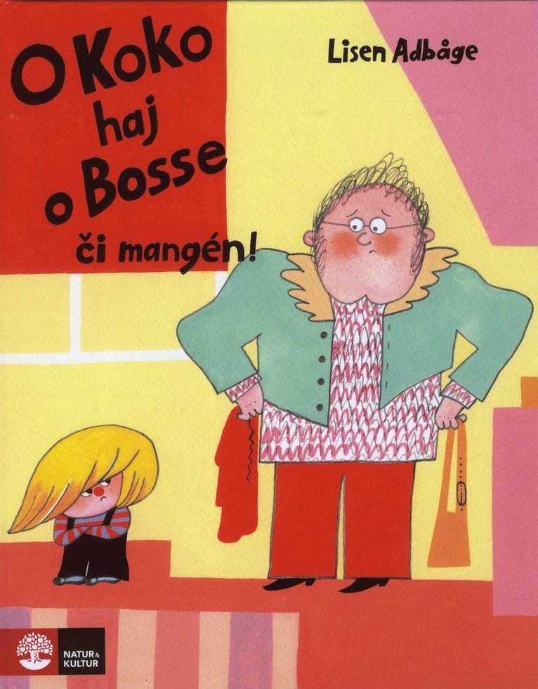 Lisen Adbåge - O Koko haj o Bosse ci mangén, Inbunden