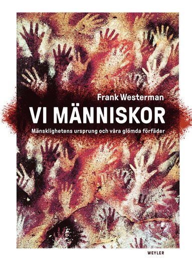 bokomslag Vi människor : mänsklighetens ursprung och våra glömda förfäder