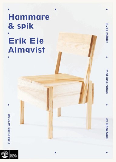 Erik Eje Almqvist - Hammare & spik, Inbunden