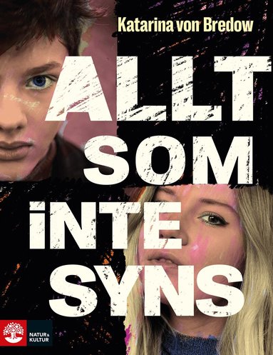 Katarina von Bredow - Allt som inte syns, Inbunden