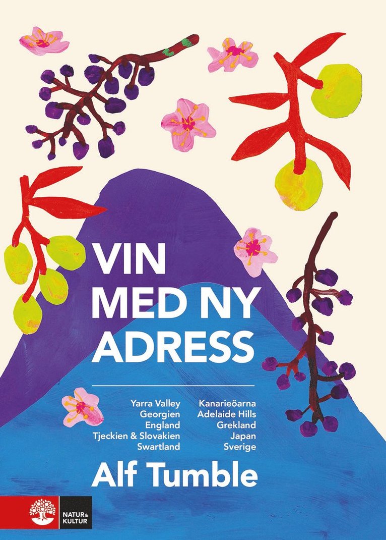 Vin med ny adress : Yarra Valley, Georgien, England, Tjeckien & Slovakien, Swartland, Kanarieöarna, Adelaide Hills, Grekland, Japan, Sverige 1