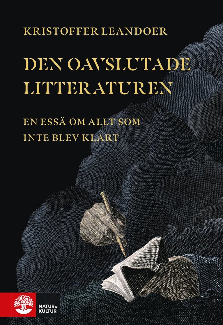 Den oavslutade litteraturen : en essä om allt som inte blev klart 1