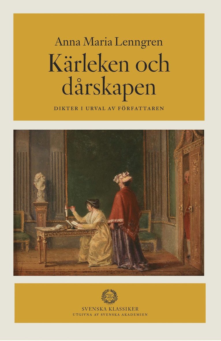 Kärleken och dårskapen : dikter i urval av författaren 1