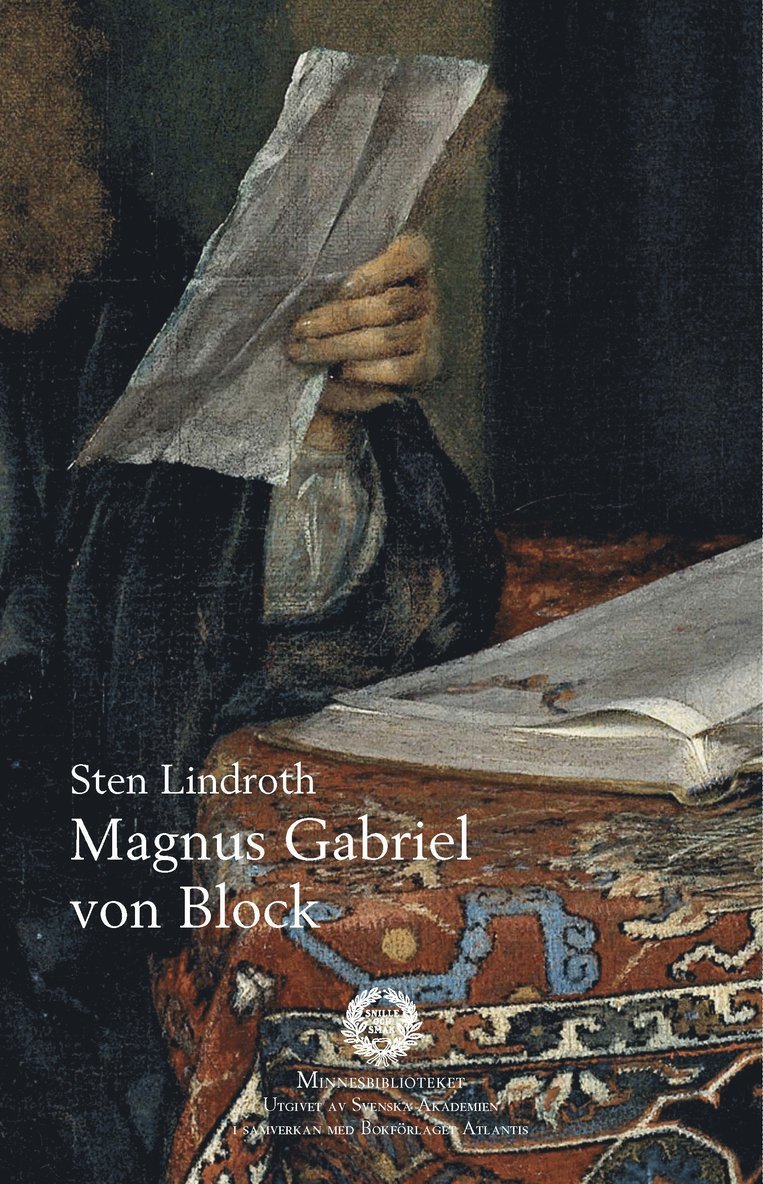 Sten Lindroth - Magnus Gabriel von Block, Häftad