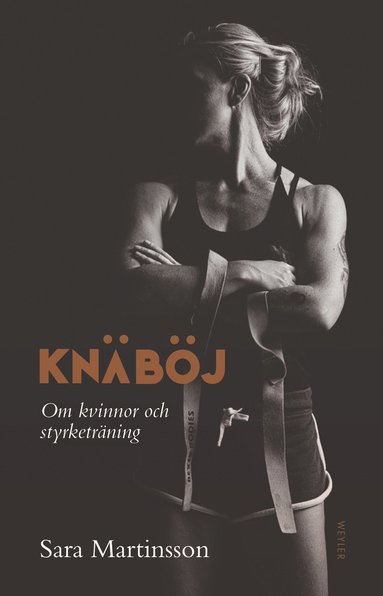 bokomslag Knäböj : om kvinnor och styrketräning