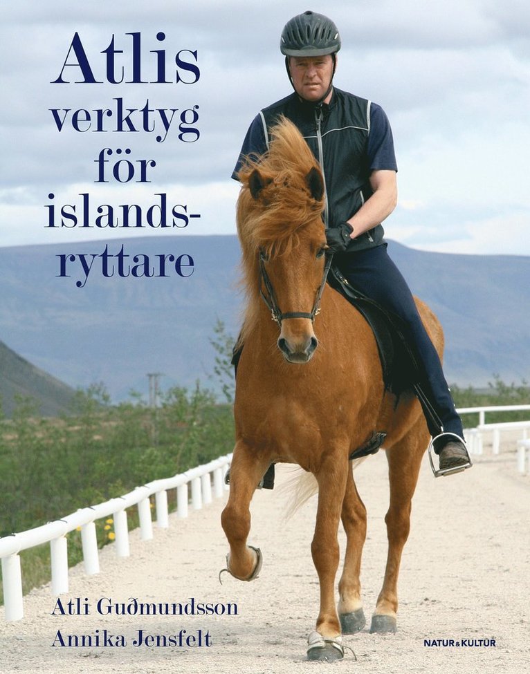 Atli Gudmundsson, Annika Jensfelt - Atlis verktyg för islandsryttare, Inbunden