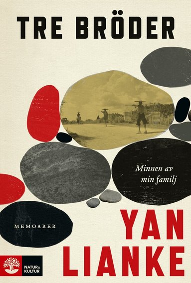 Yan Lianke - Tre bröder : minnen av min familj, Inbunden