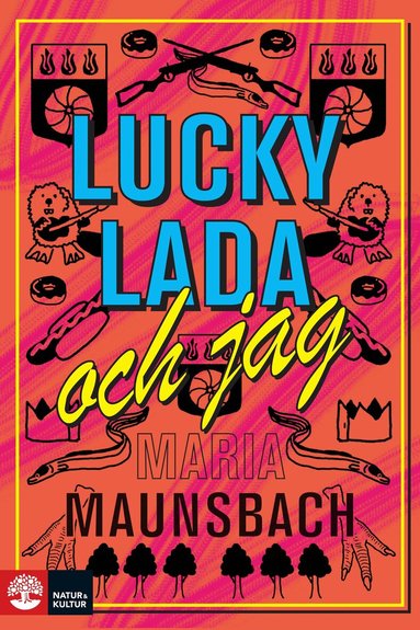 Maria Maunsbach - Lucky Lada och jag, Inbunden