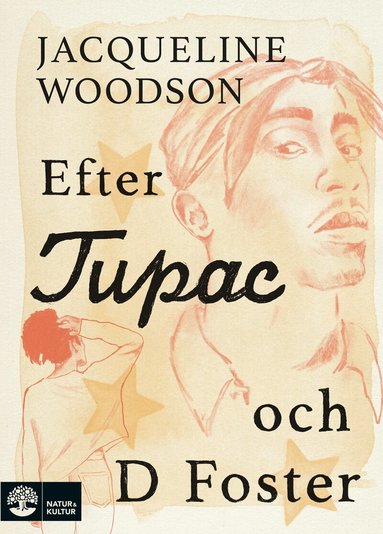 Jacqueline Woodson - Efter Tupac och D Foster, Inbunden