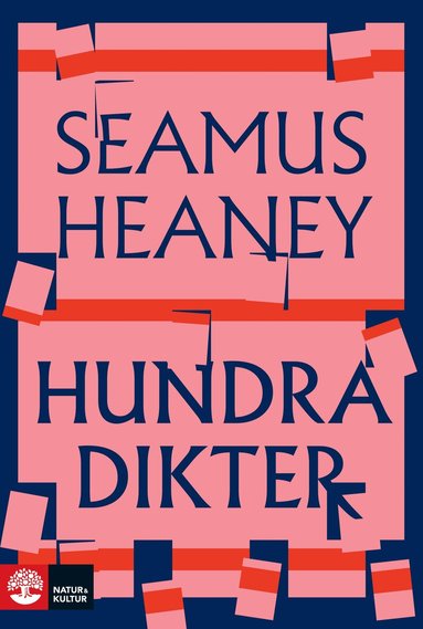 Seamus Heaney - Hundra dikter, Inbunden