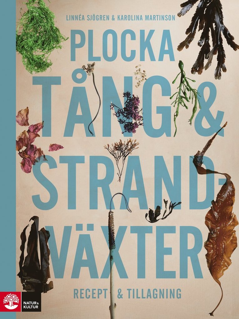 Plocka tång & strandväxter : recept och tillagning 1