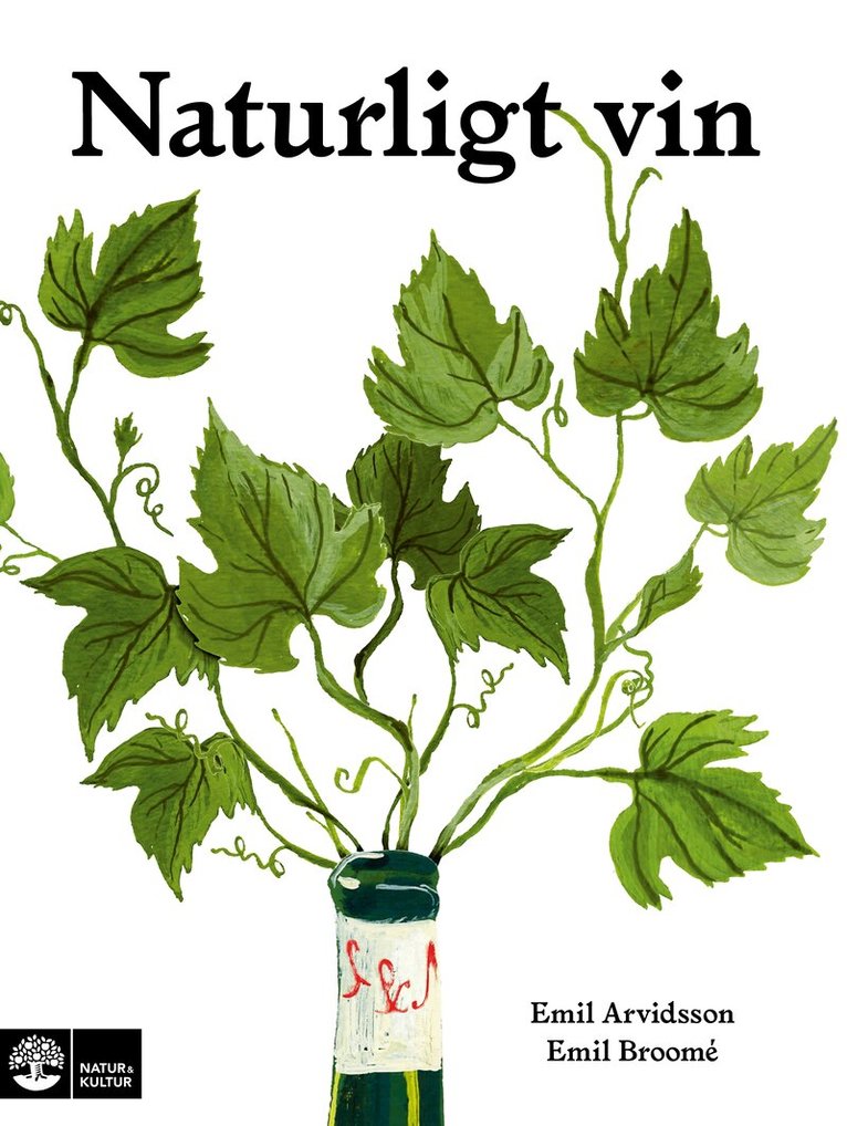 Emil Broomé, Emil Arvidson - Naturligt vin, Inbunden. Tillgänglighet: Kommande