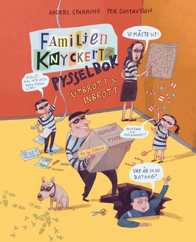 Anders Sparring, Per Gustavsson - Familjen Knyckertz pysselbok : utbrott och inbrott, Häftad