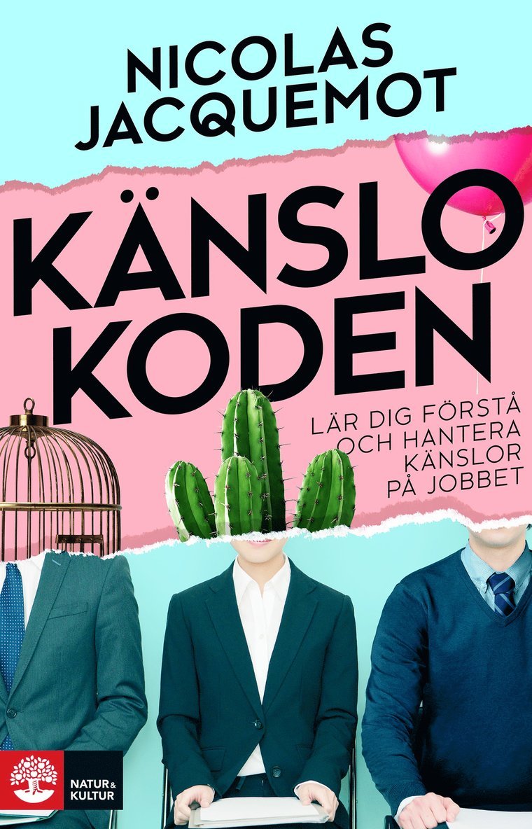 Nicolas Jacquemot - Känslokoden : lär dig förstå och hantera känslor på jobbet, Häftad