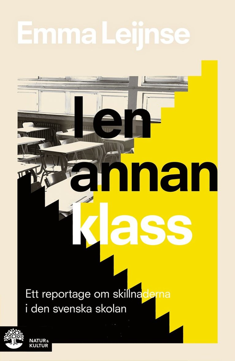 Emma Leijnse - I en annan klass : Ett reportage om skillnaderna i den svenska skolan, Inbunden