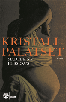 Madeleine Hessérus - Kristallpalatset, Inbunden
