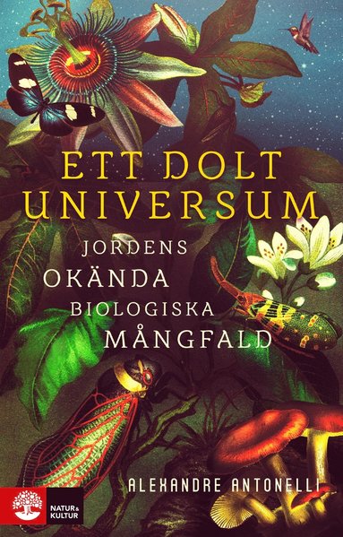 bokomslag Ett dolt universum : jordens okända biologiska mångfald