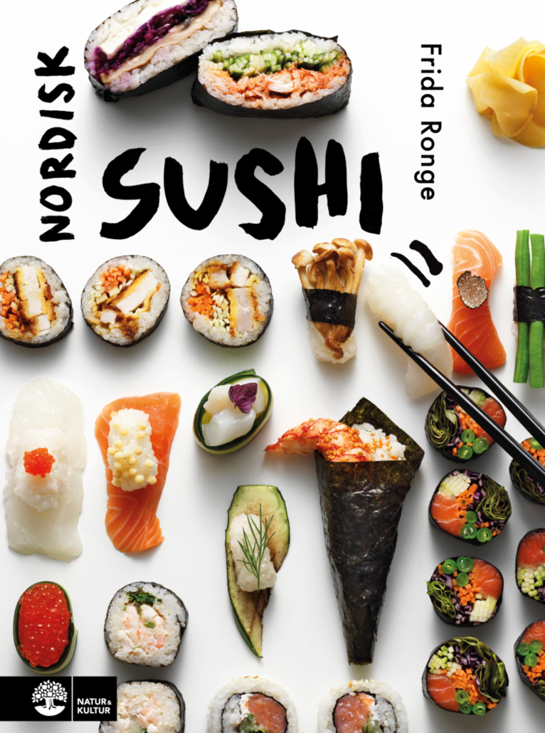 Frida Ronge - Nordisk sushi, Inbunden