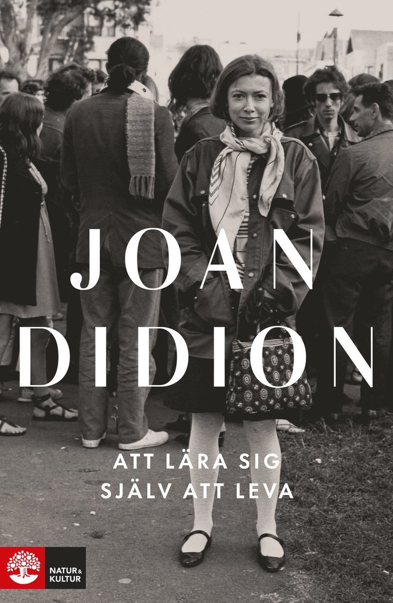 Joan Didion - Att lära sig själv att leva, Inbunden