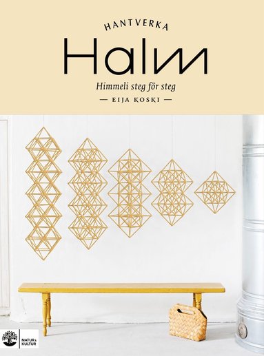 Eija Koski - Halm : himmeli steg för steg, Inbunden