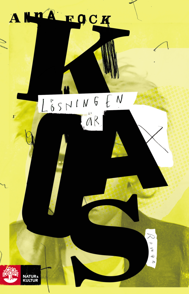 Anna Fock - Lösningen är kaos, Inbunden