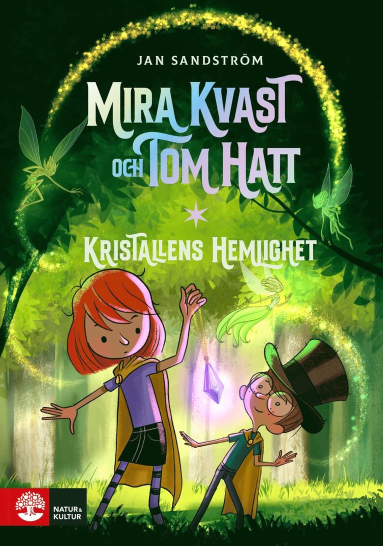 Kristallens hemlighet : Mira Kvast och Tom Hatt (3) 1