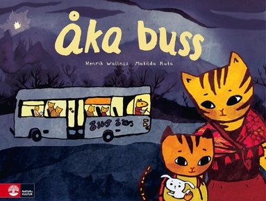 Henrik Wallnäs, Matilda Ruta - Åka buss, Inbunden