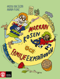 bokomslag Morran, Rosen och Familjeexpeditionen