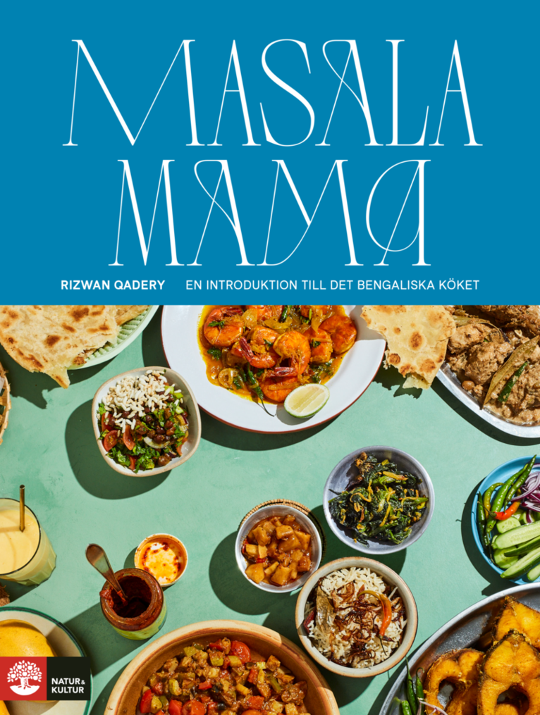 Rizwan Qadery - Masala mama : en introduktion till det bengaliska köket, Inbunden