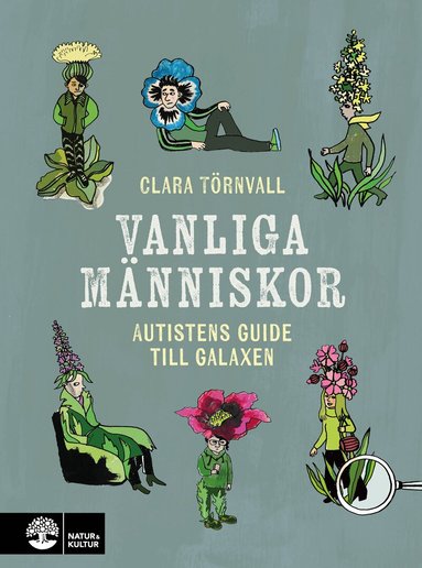 Clara Törnvall - Vanliga människor : autistens guide till galaxen, Inbunden