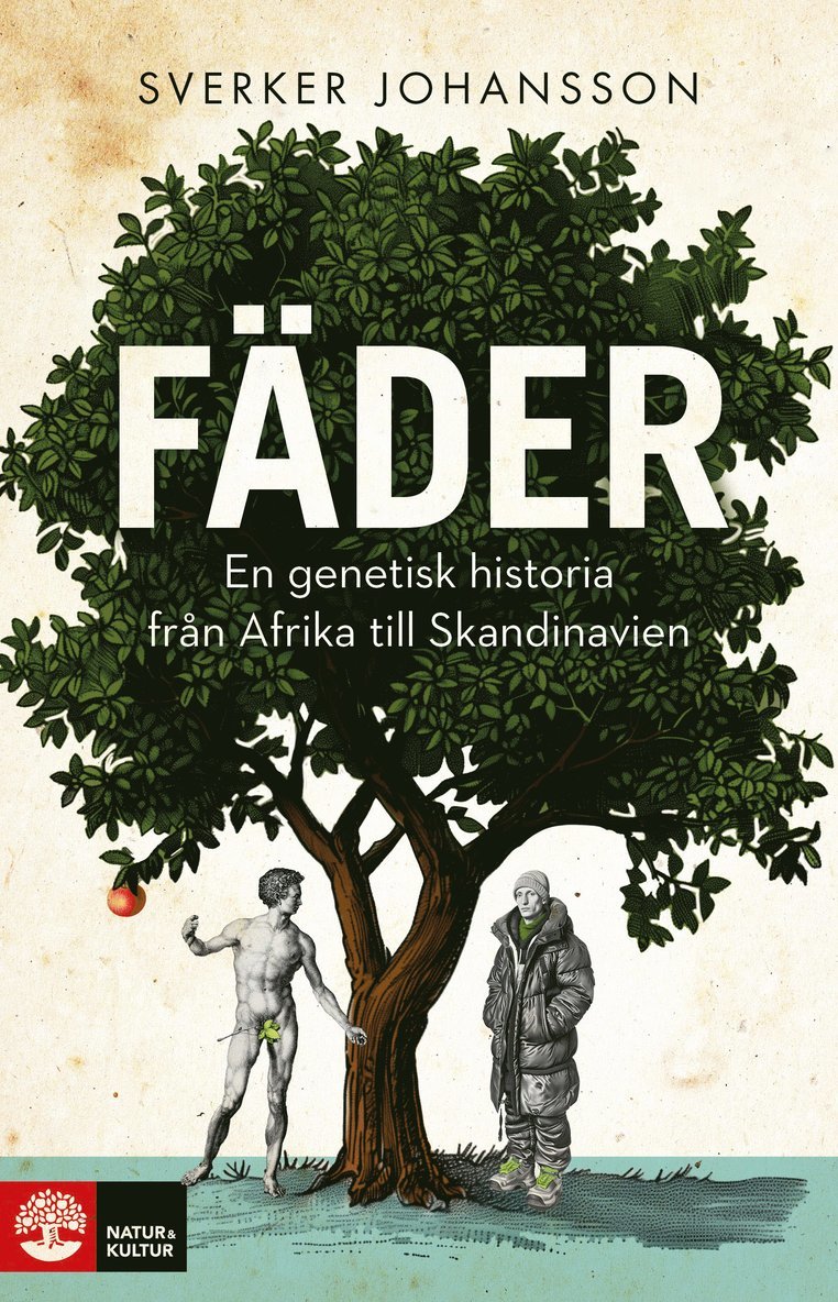 Fäder : en genetisk historia från Afrika till Skandinavien 1