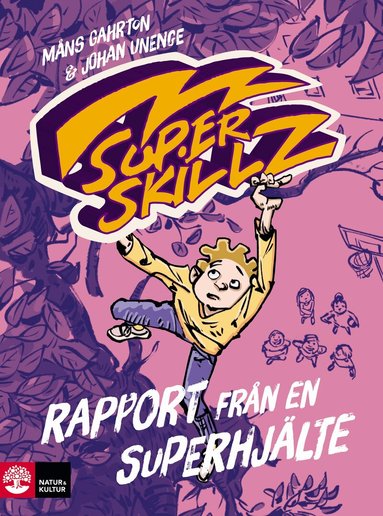 Måns Gahrton, Johan Unenge - Rapport från en superhjälte, Inbunden