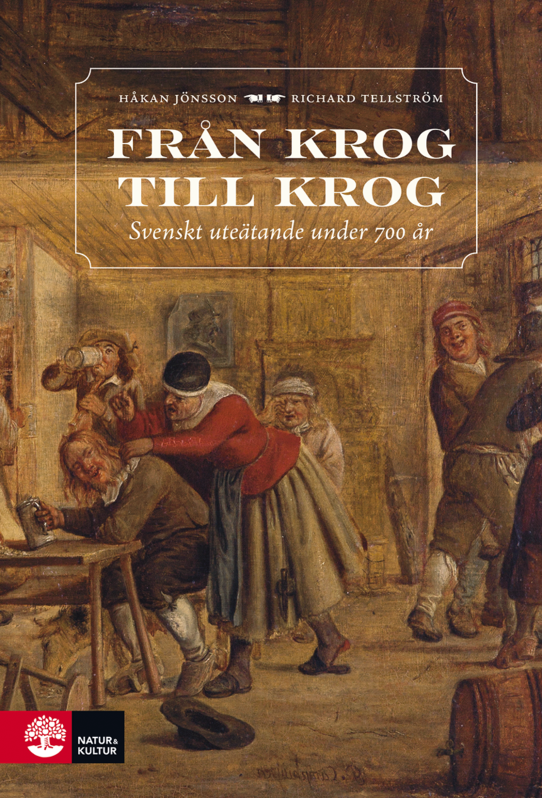 Från krog till krog : svenskt uteätande under 700 år 1