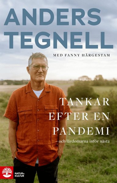 Anders Tegnell, Fanny Härgestam - Tankar efter en pandemi : och lärdomarna inför nästa, Inbunden