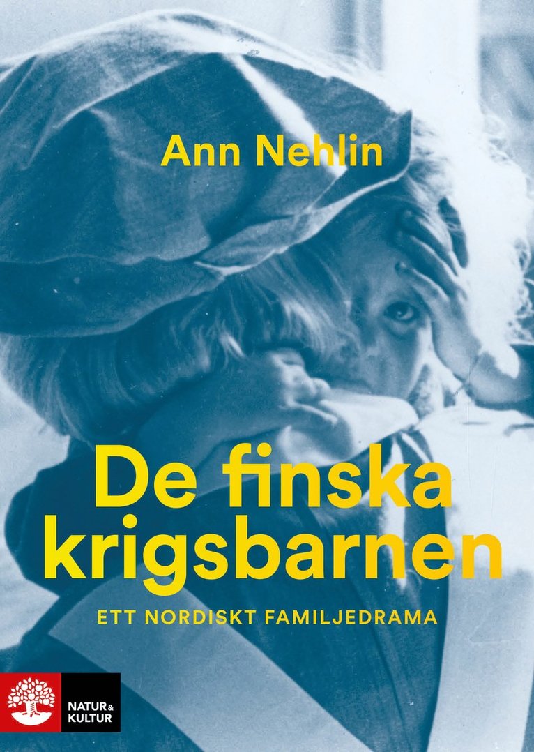 De finska krigsbarnen : ett nordiskt familjedrama 1