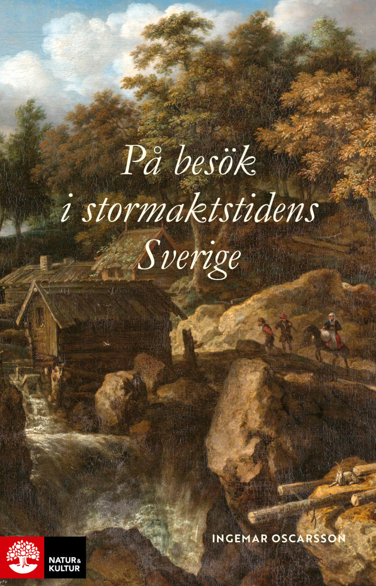 På besök i stormaktstidens Sverige 1