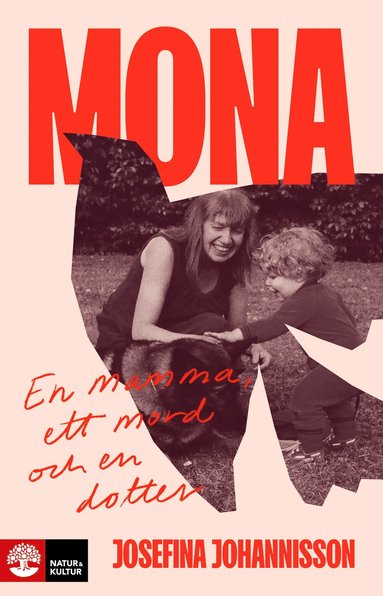 bokomslag Mona : en mamma, ett mord och en dotter