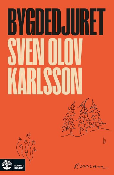 Sven Olov Karlsson - Bygdedjuret, Inbunden