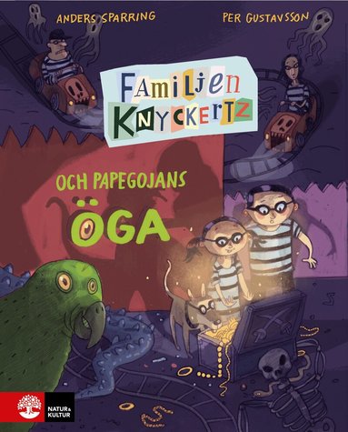 Anders Sparring, Per Gustavsson - Familjen Knyckertz och papegojans öga, Inbunden