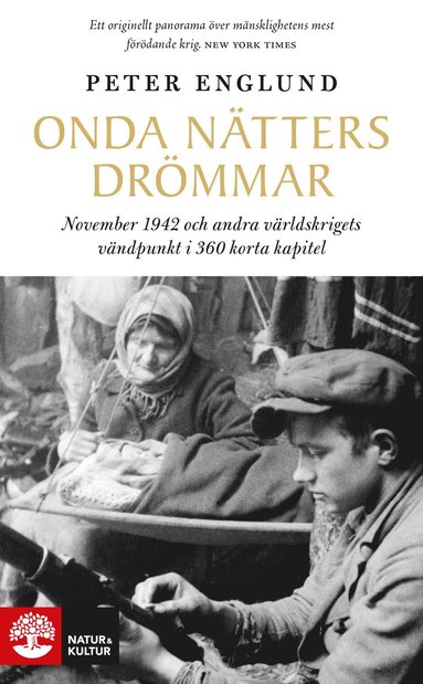 bokomslag Onda nätters drömmar : november 1942 och andra världskrigets vändpunkt i 360 korta kapitel