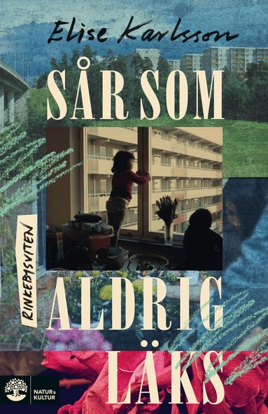 Elise Karlsson - Sår som aldrig läks, Inbunden