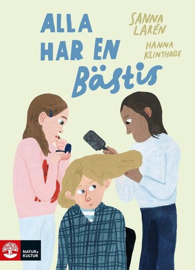 Sanna Larén - Alla har en bästis, Inbunden
