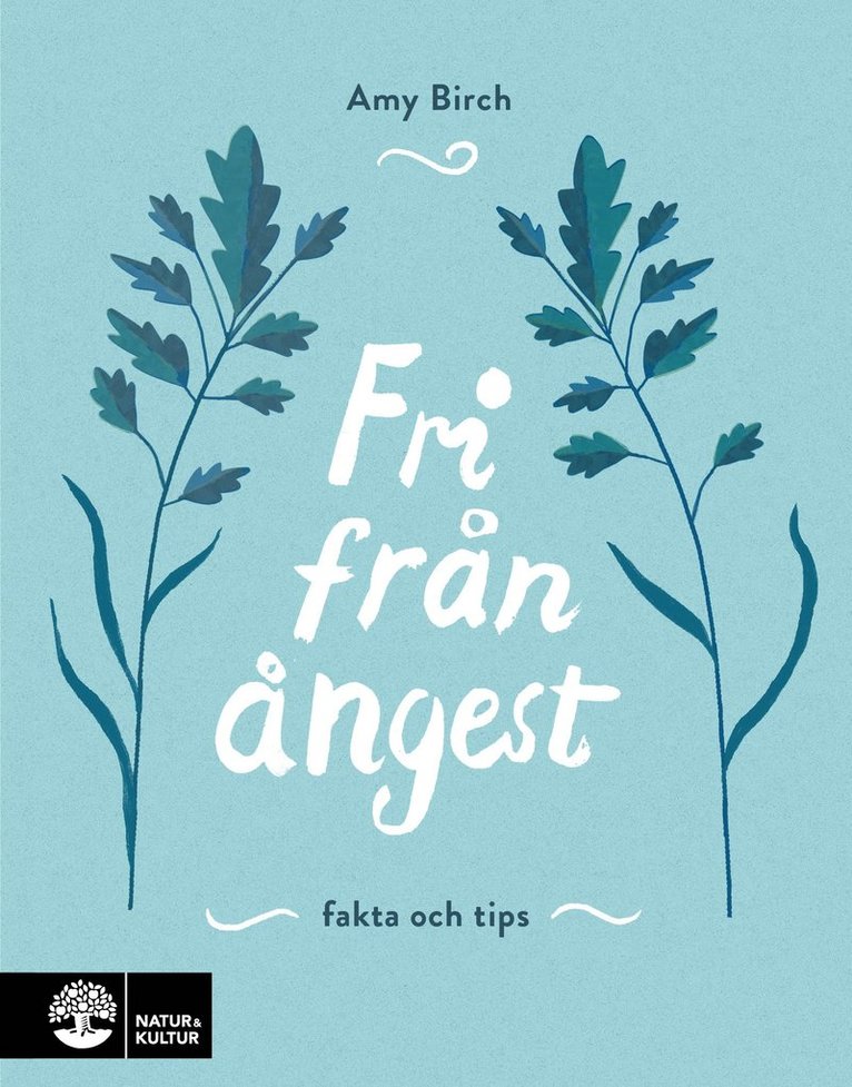 Amy Birch - Fri från ångest : fakta och tips, Häftad