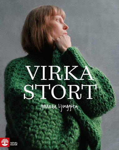 Amanda Ljunggren - Virka stort, Inbunden